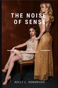 Noise of Sense