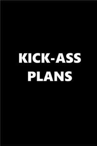 2019 Weekly Planner Kick-Ass Plans 134 Pages