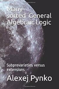 Many-sorted General Algebraic Logic