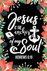 Jesus Is the Anchor of My Soul