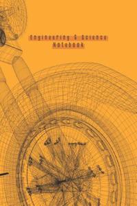 Engineering & Science Notebook: Graph Paper Quad Ruled Math Graphing Composition Book for Students, Architects, and Engineers