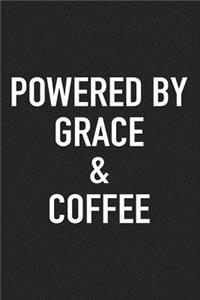 Powered by Grace and Coffee