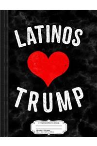 Latinos Love Trump Composition Notebook