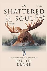 My Shattered Soul