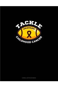 Tackle Childhood Cancer