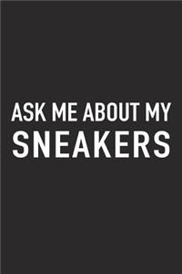 Ask Me about My Sneakers