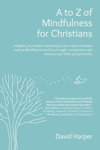 A to Z of Mindfulness for Christians