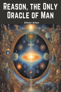 Reason, the Only Oracle of Man