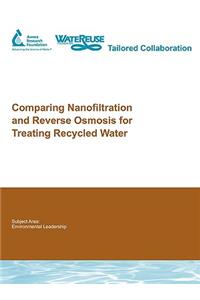 Comparing Nanofiltration and Reverse Osmosis for Treating Recycled Water