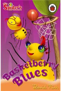Miss Spider's Sunny Patch Friends: Basketberry Blues