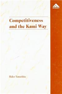 Competitiveness and the Kami Way
