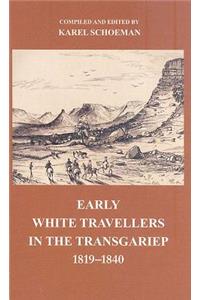 Early White Travellers in the Transgariep, 1819-1840