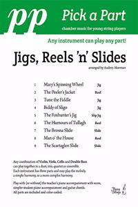 Jigs, Reels 'n' Slides (Pick a Part)
