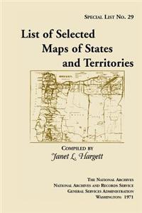 Special List 29: List of Selected Maps and States and Territories