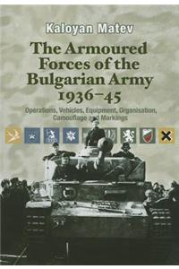 The Armoured Forces of the Bulgarian Army 1936-45