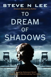 To Dream of Shadows