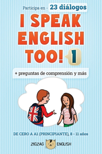 I Speak English Too! 1