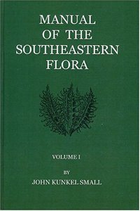 Manual of the Southeastern Flora