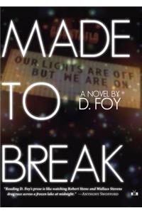 Made to Break