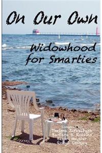 On Our Own - Widowhood for Smarties