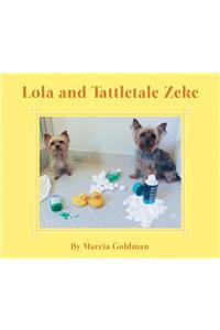 Lola and Tattletale Zeke