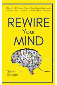 Rewire Your Mind