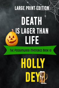 Death is Lager Than Life