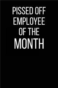 Pissed Off Employee of the Month
