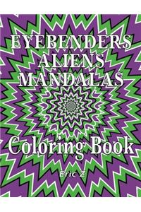 Eye Benders Aliens and Mandalas Coloring Book