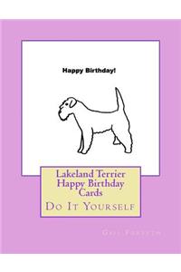 Lakeland Terrier Happy Birthday Cards