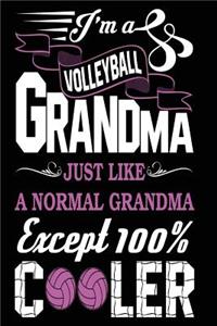 I'm a Volleyball Grandma Just Like a Normal Grandma Except 100% Cooler
