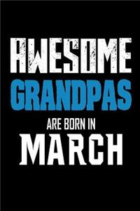 Awesome Grandpas Are Born In March