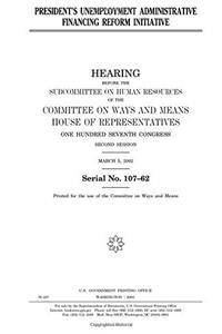 President's Unemployment Administrative Financing Reform Initiative