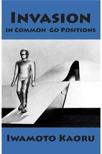 Invasion in Common Go Positions