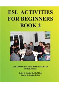 ESL Activities for Beginners Book 2