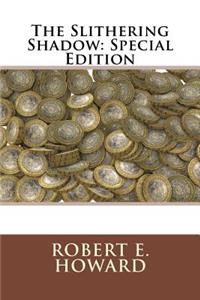 The Slithering Shadow