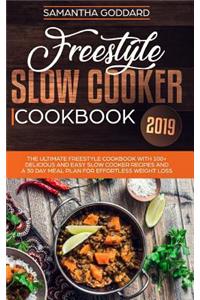 Freestyle Slow Cooker Cookbook 2019