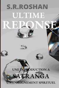Ultime Reponse