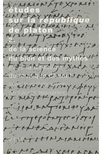 Etudes Sur La Republique de Platon