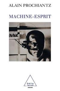 Mind-Machine / Machine-esprit