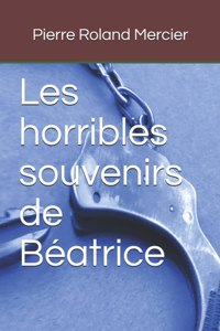 Les horribles souvenirs de Béatrice