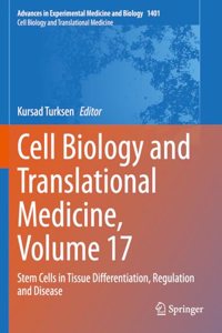 Cell Biology and Translational Medicine, Volume 17