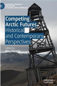 Competing Arctic Futures