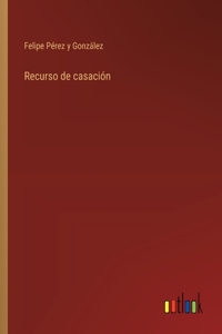 Recurso de casación