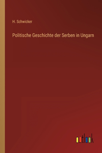 Politische Geschichte der Serben in Ungarn