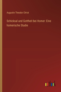 Schicksal und Gottheit bei Homer