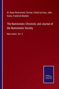 Numismatic Chronicle, and Journal of the Numismatic Society
