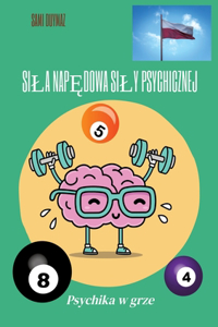 Sila napędowa sily psychicznej