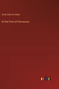 At the Foot of Parnassus