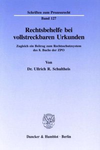 Rechtsbehelfe Bei Vollstreckbaren Urkunden